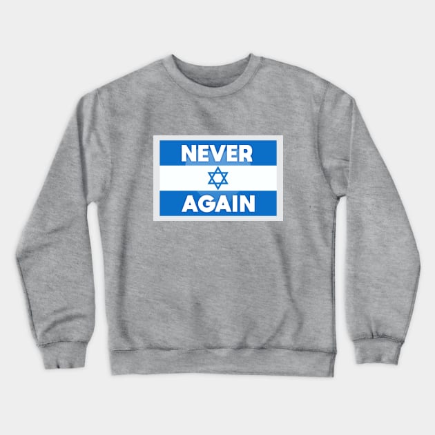 Never Again Crewneck Sweatshirt by Dale Preston Design